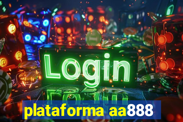 plataforma aa888